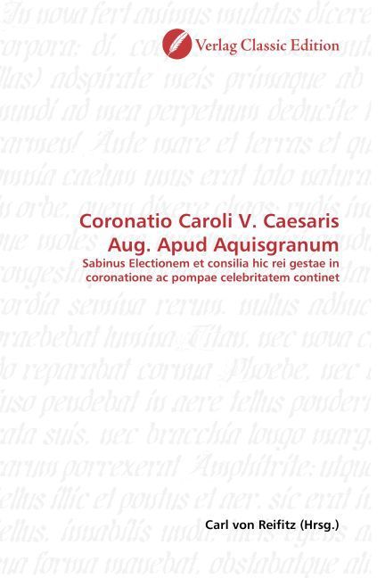 Produktbild: Coronatio Caroli V. Caesaris Aug. Apud Aquisgranum