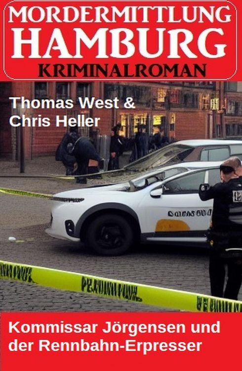 Produktbild: Kommissar J&ouml;rgensen und der Rennbahn-Erpresser: Mordermittlung Hamburg Kriminalroman