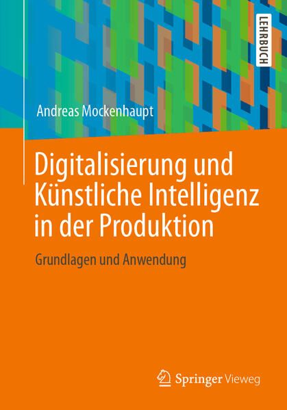 Produktbild: Digitalisierung und K&uuml;nstliche Intelligenz in der Produktion
