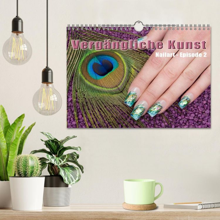 Produktbild: Verg&auml;ngliche Kunst - Nailart Episode 2 (Wandkalender 2026 DIN A4 quer), CALVENDO Monatskalender