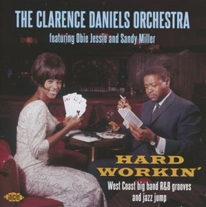 Produktbild: Clarence Daniels Orchestra: Hard Workin'-West Coast Big Band