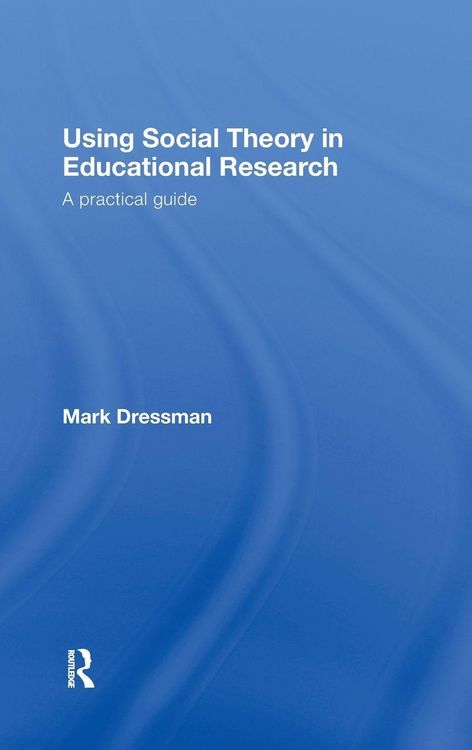 Produktbild: Using Social Theory in Educational Research