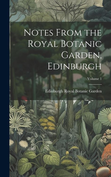 Produktbild: Notes From the Royal Botanic Garden, Edinburgh; Volume 1
