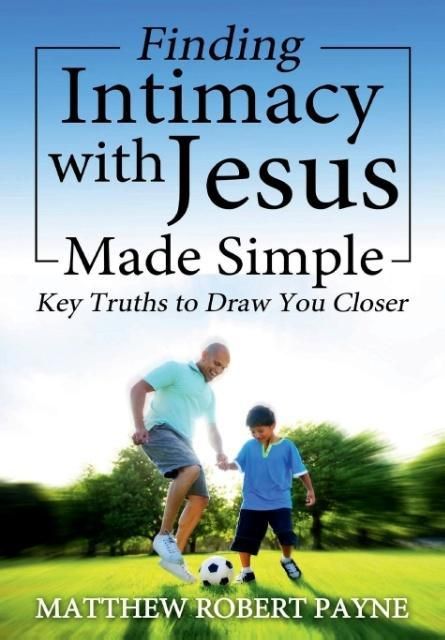 Produktbild: Finding Intimacy With Jesus Made Simple