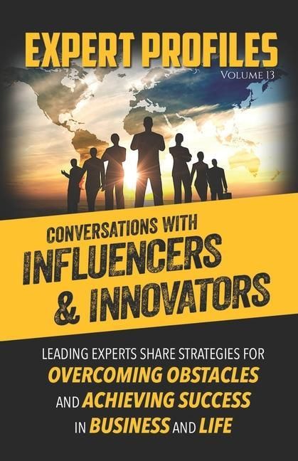 Produktbild: Expert Profiles Volume 13: Conversations with Innovators and Influencers