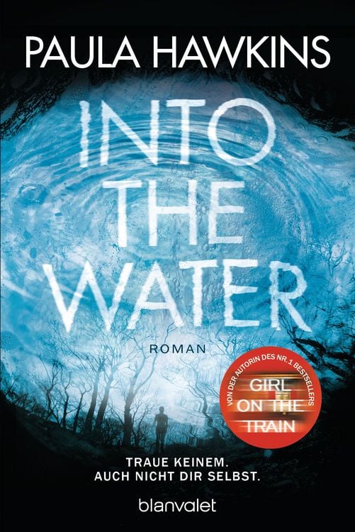 Produktbild: Into the Water - Traue keinem. Auch nicht dir selbst.