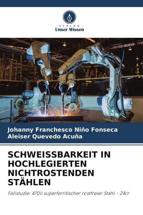 Produktbild: Schweissbarkeit in Hochlegierten Nichtrostenden St&auml;hlen