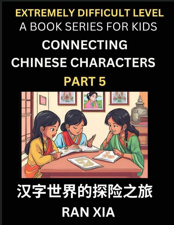 Produktbild: Simplified Chinese Characters for Kids (Part 5)- Extremely Difficult Level Test Series for Children to Recognize Chinese Characters by Column Matching
