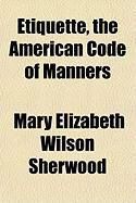 Produktbild: Etiquette, the American Code of Manners