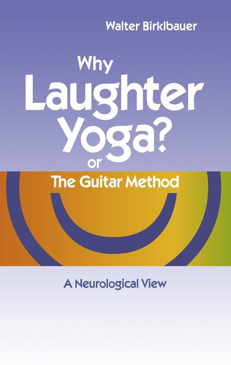 Produktbild: Why Laughter Yoga or The Guitar Method