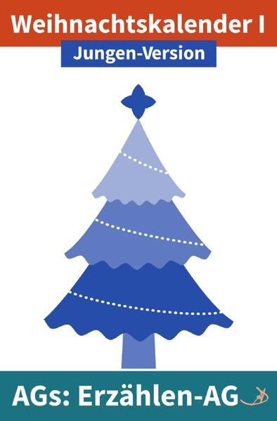 Produktbild: Erzählen-AG / Erzählen-AG: Weihnachtskalender I Jungen-Version