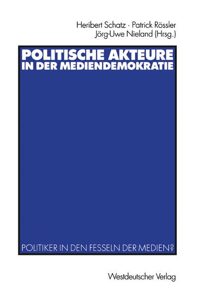 Produktbild: Politische Akteure in der Mediendemokratie