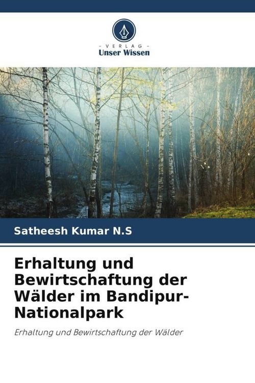 Produktbild: Erhaltung und Bewirtschaftung der W&auml;lder im Bandipur-Nationalpark
