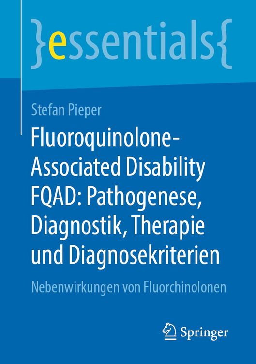 Produktbild: Fluoroquinolone-Associated Disability FQAD: Pathogenese, Diagnostik, Therapie und Diagnosekriterien