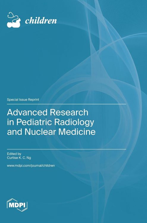 Produktbild: Advanced Research in Pediatric Radiology and Nuclear Medicine