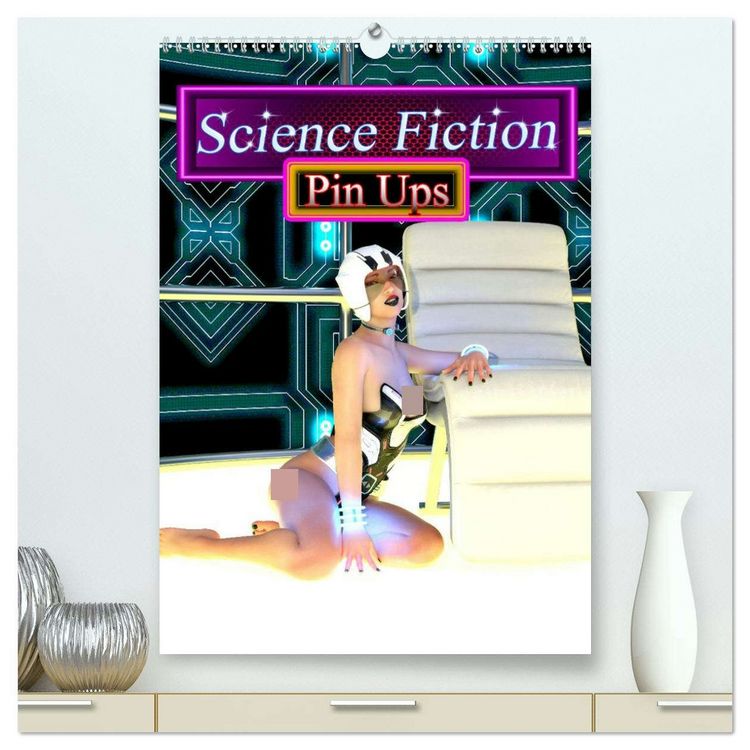 Produktbild: Science Fiction Pin Ups (hochwertiger Premium Wandkalender 2026 DIN A2 hoch), Kunstdruck in Hochglanz
