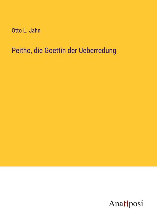Produktbild: Peitho, die Goettin der Ueberredung