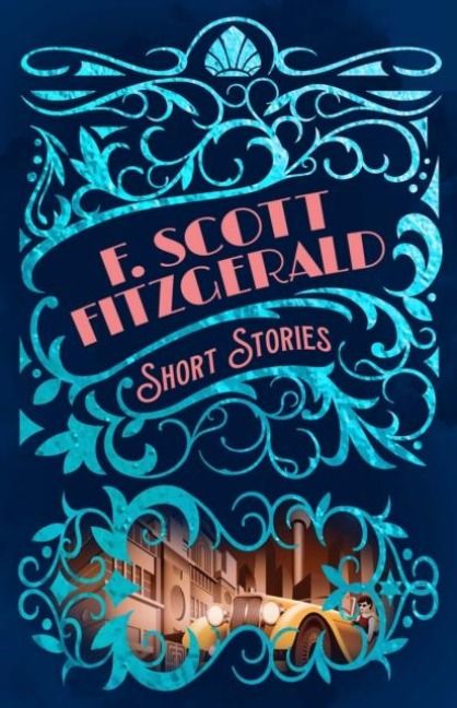 Produktbild: Fitzgerald, F: F. Scott Fitzgerald Short Stories