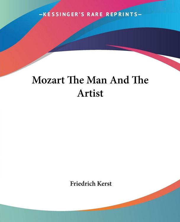 Produktbild: Kerst, F: Mozart The Man And The Artist