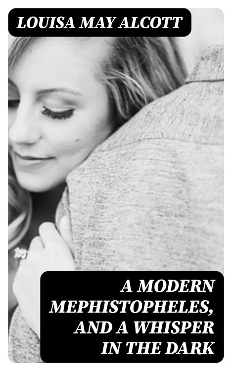 Produktbild: A Modern Mephistopheles, and A Whisper in the Dark