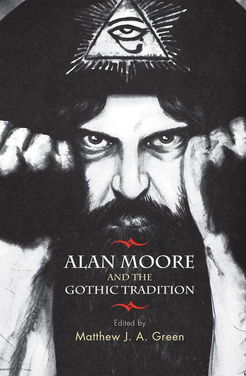 Produktbild: Alan Moore and the Gothic tradition