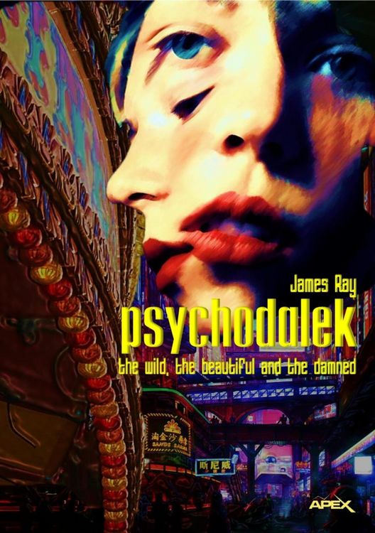 Produktbild: Psychodalek - The Wild, The Beautiful and The Damned