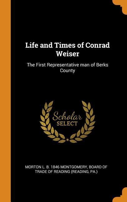 Produktbild: Life & Times Of Conrad Weiser