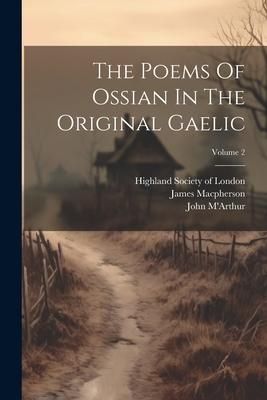 Produktbild: The Poems Of Ossian In The Original Gaelic; Volume 2