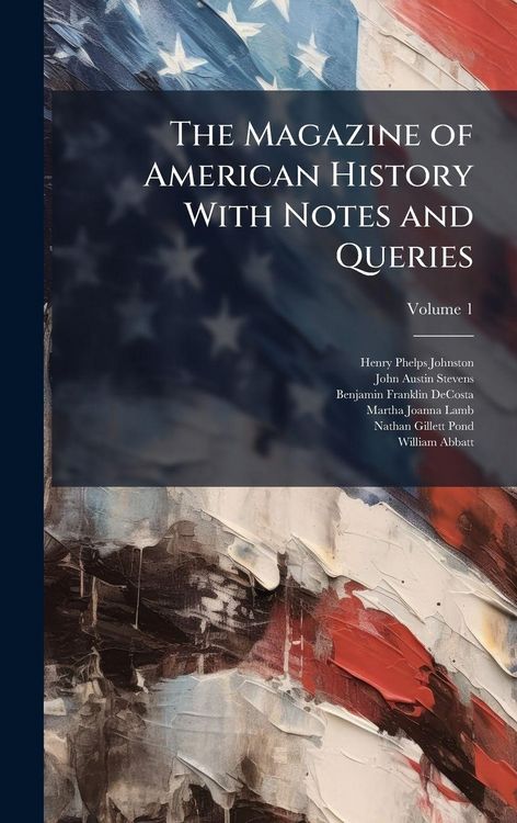 Produktbild: The Magazine of American History With Notes and Queries