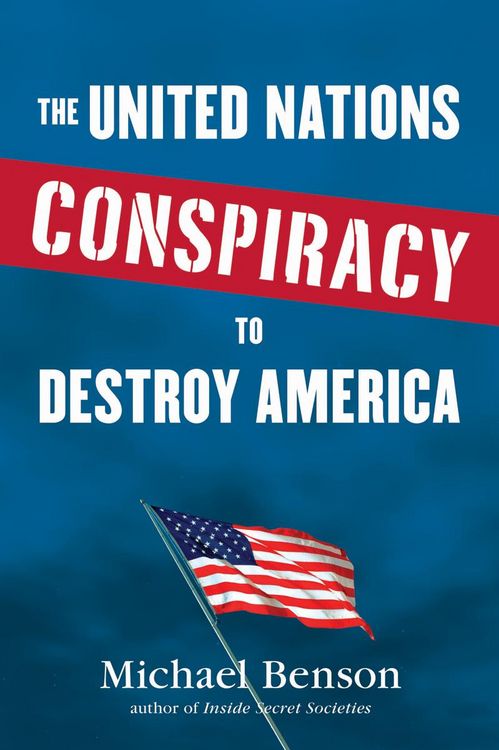 Produktbild: The United Nations Conspiracy to Destroy America