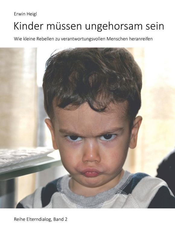 Produktbild: Kinder m&uuml;ssen ungehorsam sein