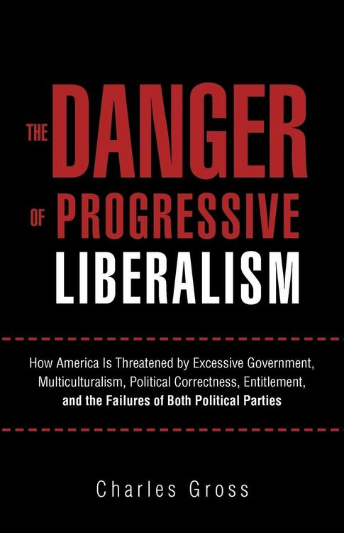 Produktbild: The Danger of Progressive Liberalism