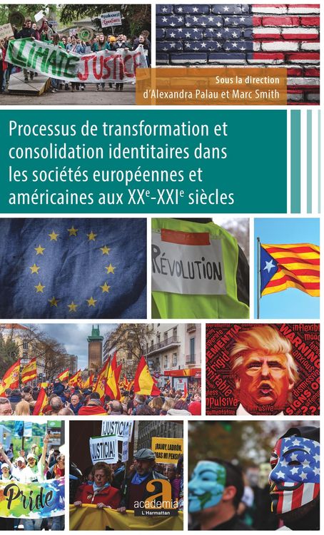 Produktbild: Processus de transformation et consolidation identitaires dans les societes europeennes et americaines aux XXe-XXIe siecles