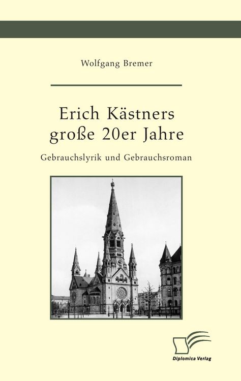 Produktbild: Erich K&auml;stners gro&szlig;e 20er Jahre. Gebrauchslyrik und Gebrauchsroman