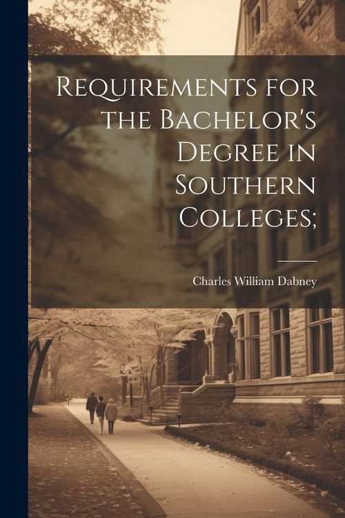 Produktbild: Requirements for the Bachelor's Degree in Southern Colleges;