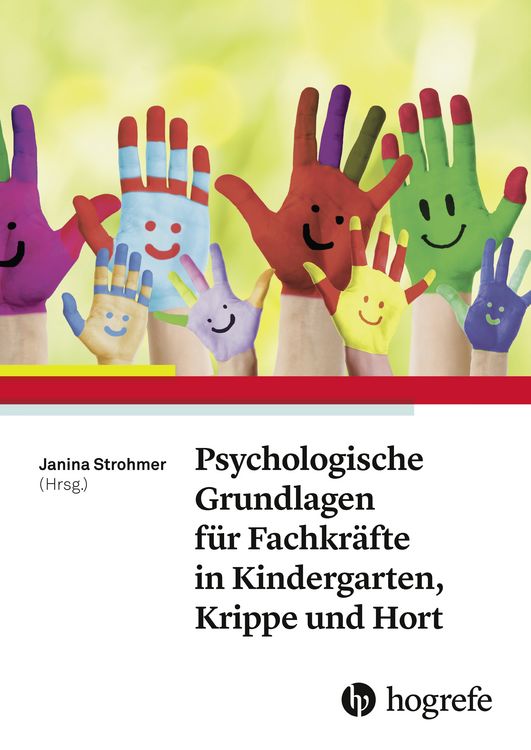 Produktbild: Psychologische Grundlagen f&uuml;r Fachkr&auml;fte in Kindergarten, Krippe und Hort