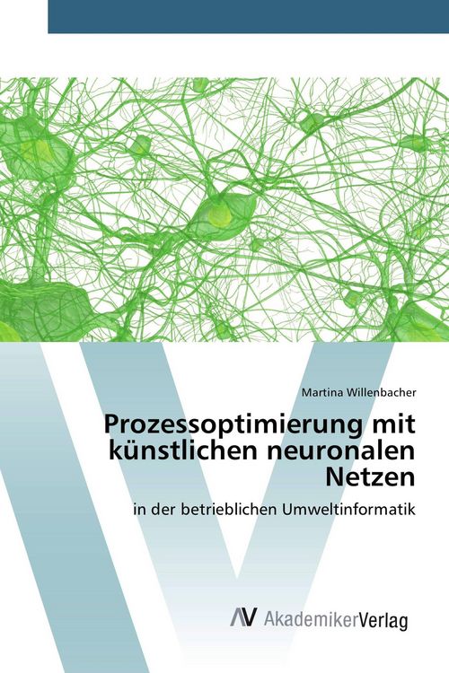 Produktbild: Prozessoptimierung mit k&uuml;nstlichen neuronalen Netzen