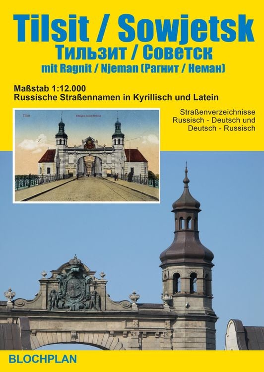 Bild vom Artikel Stadtplan Tilsit / Sowjetsk mit Ragnit/Neman vom Autor Dirk Bloch