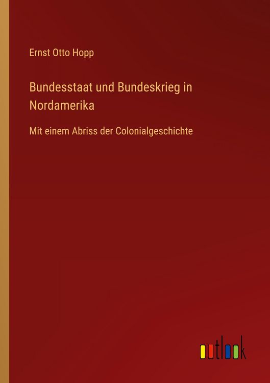 Produktbild: Bundesstaat und Bundeskrieg in Nordamerika