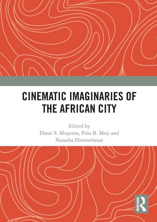Produktbild: Cinematic Imaginaries of the African City