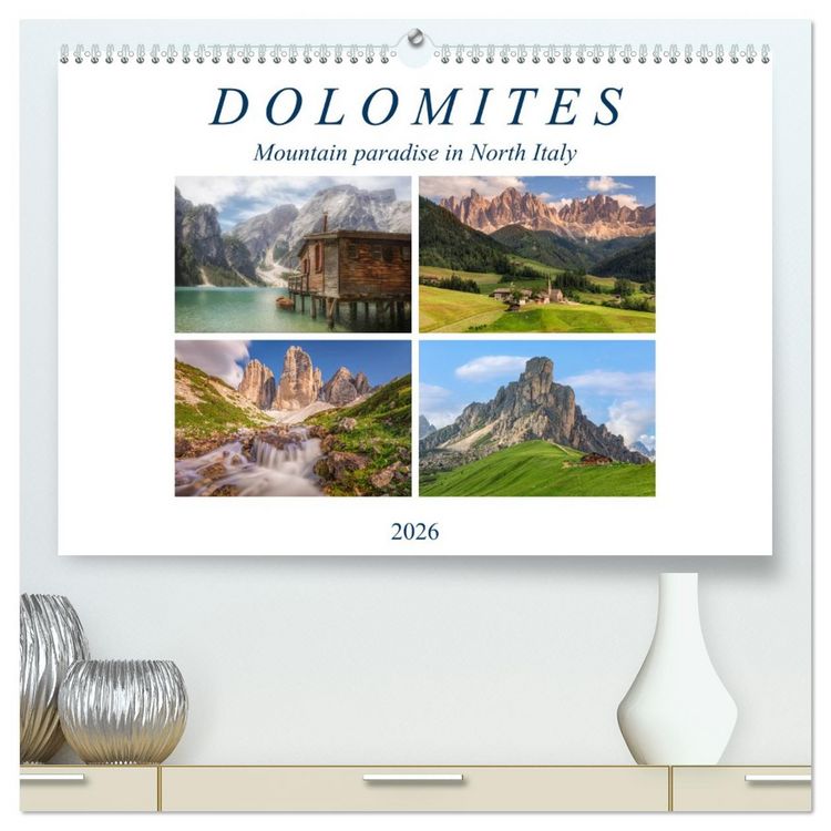 Produktbild: Dolomites, mountain paradise in North Italy (High Quality Premium Wall Calendar 2026 DIN A2 landscape),CALVENDO 12 Month Wall Calendar
