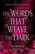 Produktbild: The Words That Weave the Dark