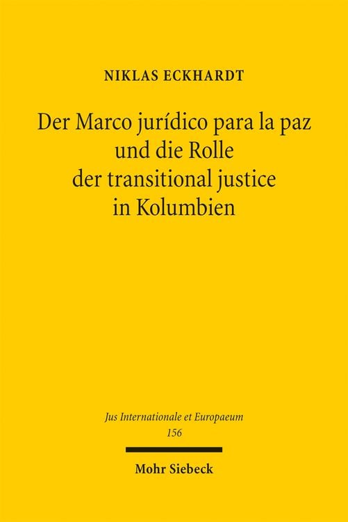 Produktbild: Der Marco jur&iacute;dico para la paz und die Rolle der transitional justice in Kolumbien