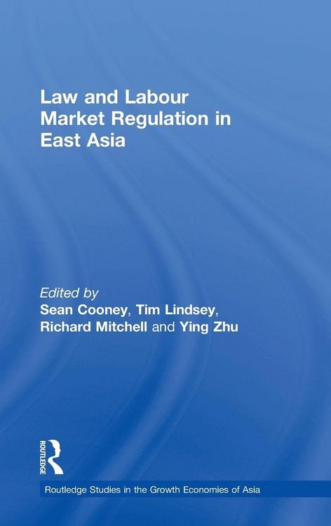 Produktbild: Law and Labour Market Regulation in East Asia