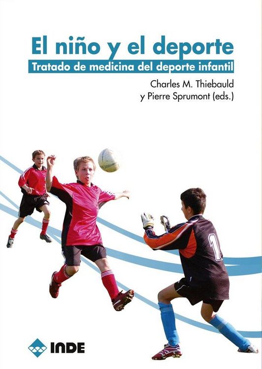 Produktbild: El ni&ntilde;o y el deporte : tratado de medicina del deporte infantil