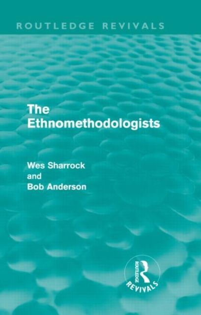 Produktbild: Sharrock, W: The Ethnomethodologists