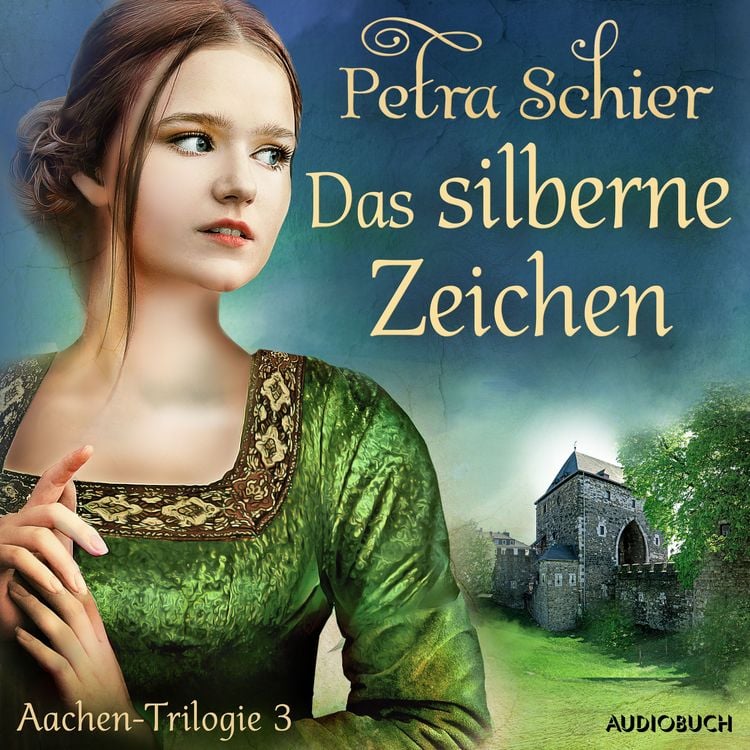 Produktbild: Das silberne Zeichen - Aachen-Trilogie 3