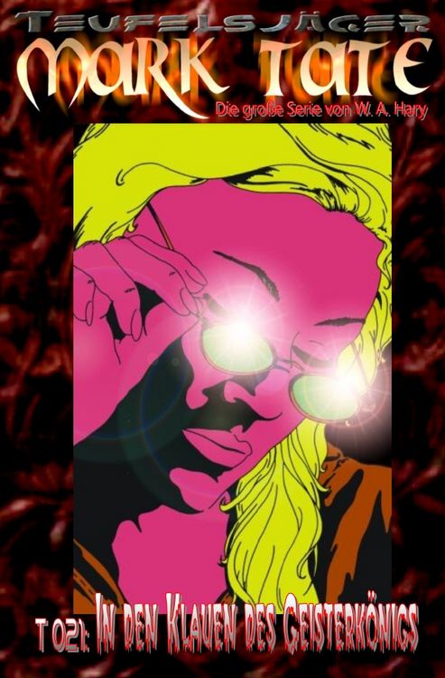 Produktbild: TEUFELSJ&Auml;GER MARK TATE / TEUFELSJ&Auml;GER Mark Tate 021: In den Klauen des Geisterk&ouml;nigs -