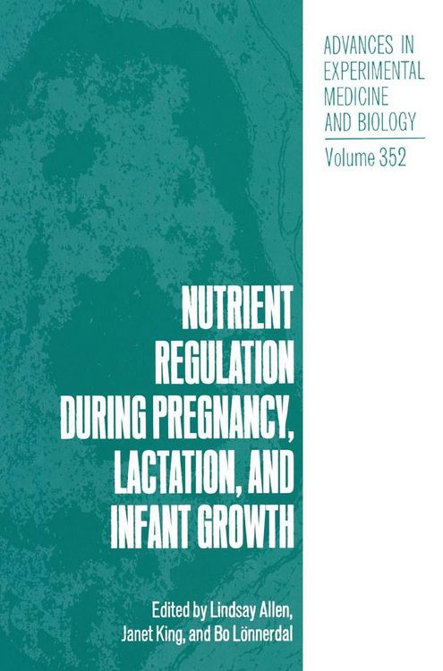 Produktbild: Nutrient Regulation during Pregnancy, Lactation, and Infant Growth