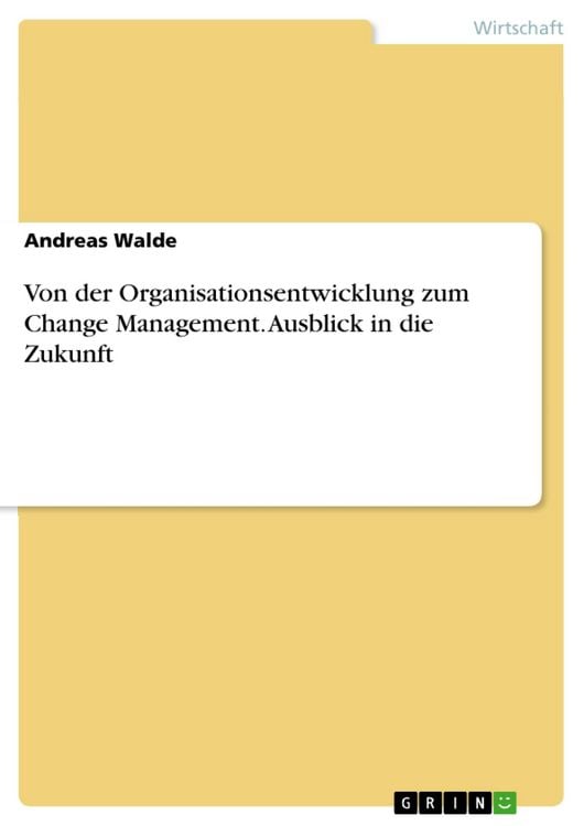 Produktbild: Von der Organisationsentwicklung zum Change Management - Ausblick in die Zukunft